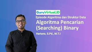 GuruVirtual: Episode Algoritma dan Struktur Data - Algoritma Binary Searching
