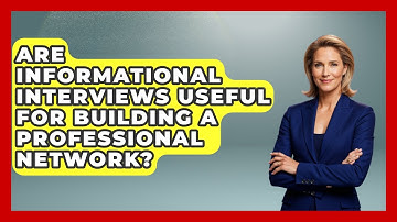 Are Informational Interviews Useful for Building a Professional Network? - Immigrant Job Answers