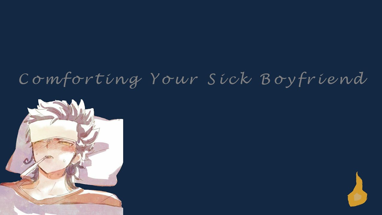 Comforting Your Sick Boyfriend [ASMR] [Reverse Comfort] [M4F]