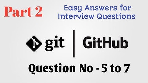 Git and Github Interview Questions Part 2 | Devops Interview Questions with Easy Answers
