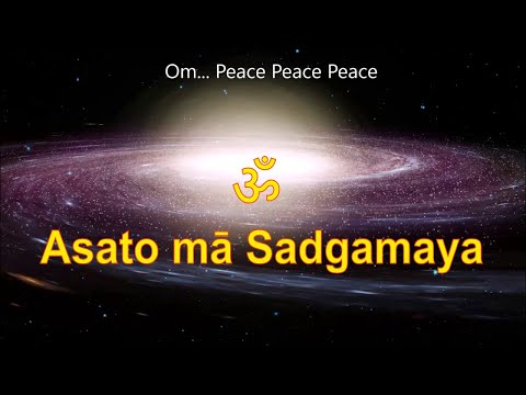 Video ASATO MA SADGAMAYA with LYRICS MEANING in ENGLISH... - youtube