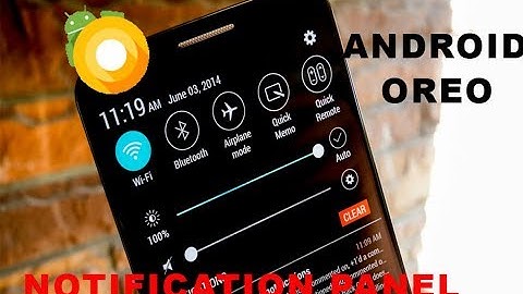 How To Install Android Oreo  Notification Bar or Panel On Any Android Devices Without Root