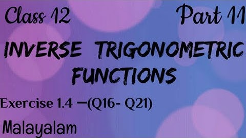 Exercise 2.2|Inverse Trigonometric Functions|Class 12|Maths|Malayalam
