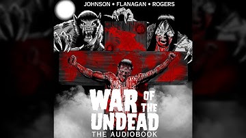 WAR OF THE UNDEAD - A Horror Audio Drama MOVE!