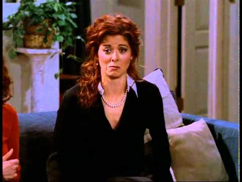 Will and Grace- Grace loses it