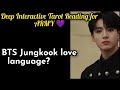 ||What is BTS Jungkook's LOVE Language?||🥺🧐#bts #jungkook #love #language #mrs jeon tarot reading ❤️