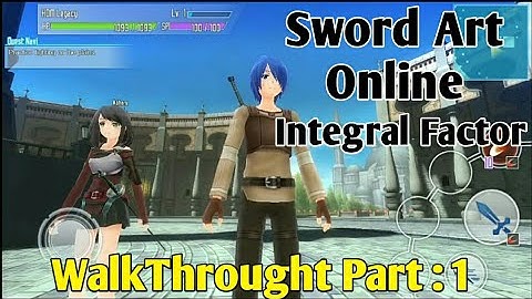 Sword Art Online Integral Factor Walkthrough Part : 1 [Android/IOS]