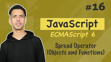 #16 Spread Operator(Objects and Functions) - JavaScript ES6 Darija
