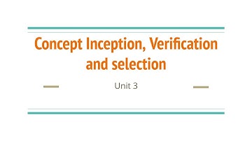 Unit- 3 Concept, Inception, Verification & Selection