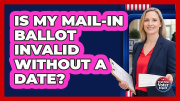 Is My Mail-In Ballot Invalid Without A Date?