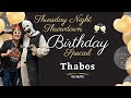 Tnt episode 14 happy birt.ay thabos