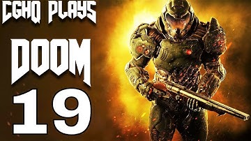 DOOM 4 Gameplay Walkthrough Part 19  [1080p 60fps PC] DOOM 2016 Single Player Campaign