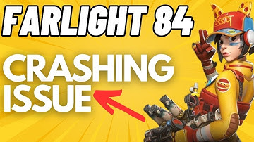 How to Fix Farlight 84 Crashing