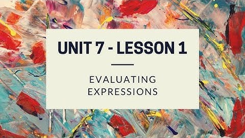 [Tutoring Video] 6th: Unit 7 - Lesson 1 (Evaluating Expressions)