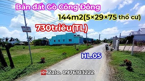S.178# Bán đất đường HL.05 GÒ CÔNG ĐÔNG _144m2 giá 730tr(TL) 5×29×75 thổ cư.Sổ hồng riêng.