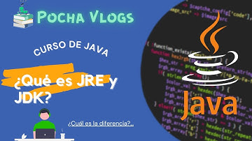 2. Curso Java - ¿Qué es JRE y JDK?
