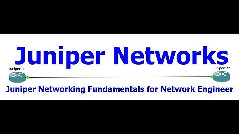 Introduction to Juniper - Part 1