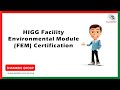 Higg facility environmental module fem certification  shamkris group