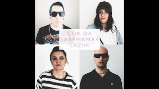 Çok Da Şaapmamak Lazım - Social Music Collective Rap Song