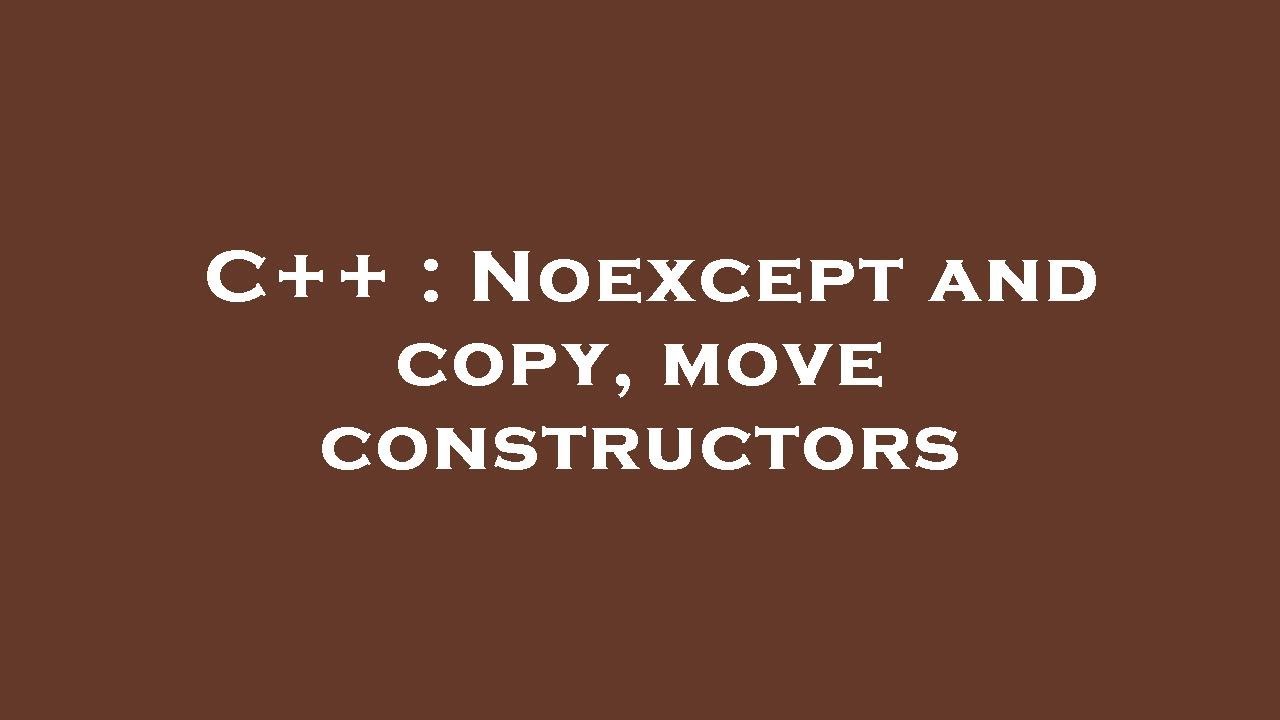 copy assignment operator noexcept