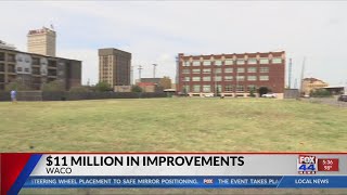 Waco properties could receive $11 million in public improvements