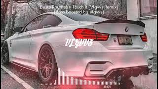 #Busta Rhymes - #Touch It (Vlgvvs Remix) #Bass Boosted | XFm Music