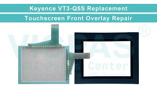 Keyence VT3 VT3-Q5S Protective Film Touch Panel Replacement Repair