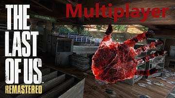 The Last of Us: Remastered - Multiplayer Livestream #6