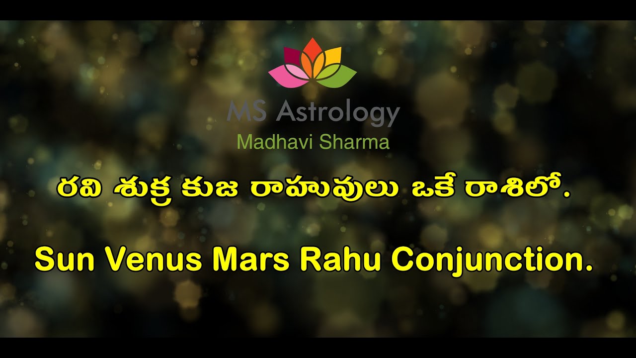 Sun Venus Mars Rahu Conjunction. MS Astrology - Vedic Astrology in ...