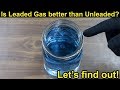 Is Leaded Fuel better than Unleaded?  Let's find out!