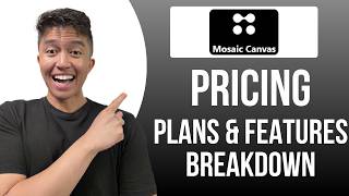Mosaic Canvas Pricing Explained (Plans & Features Breakdown)