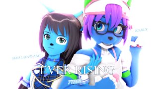 【・★MMD Furry★・】Ever Rising【・★Mao lao huang & Icarus Skyhawk★・】