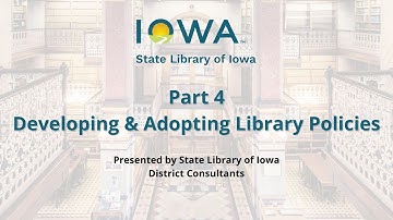 Trustee Training: An Overview of Roles | Part 4: Developing & Adopting Library Policies