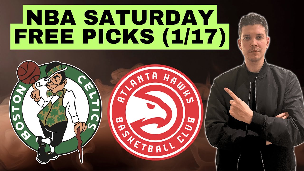 Boston Celtics vs. Atlanta Hawks Saturday NBA Picks - 1/17/26 l August Young NHL Picks & Predictions