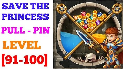 Save the princess pin pull rescue game level 91 92 93 94 95 96 97 98 99 100 solution or walkthrough
