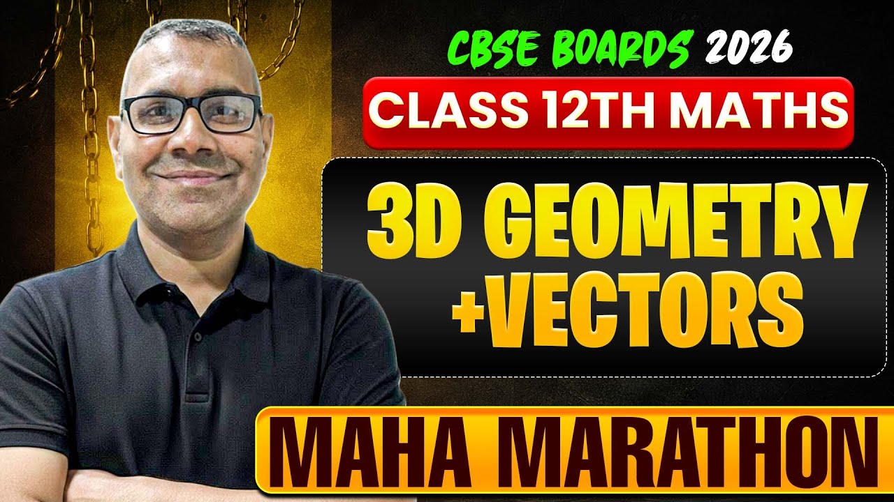 3D Geometry One Shot 🔥 | Class 12 Maths Boards 2026 | Complete Chapter ...