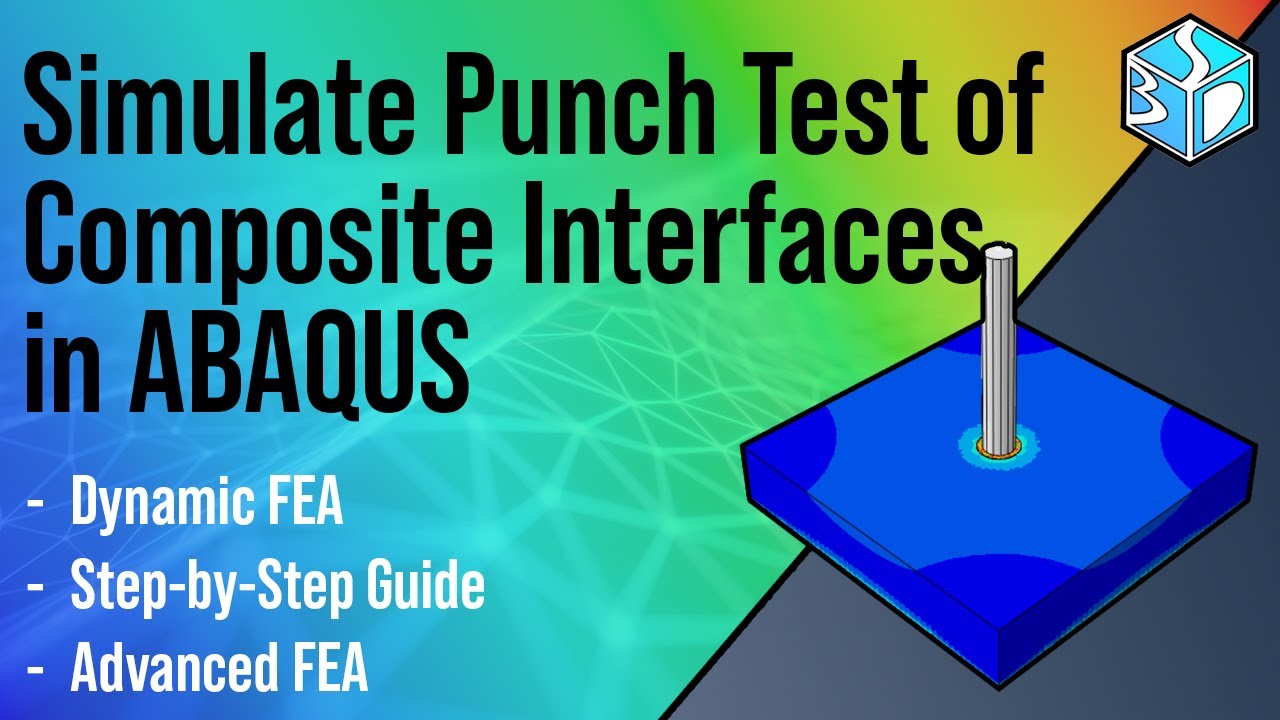 Testing Punch Abaqus Tutorial: Simulate Punch Test of Composite Interfaces (Magnesium ...