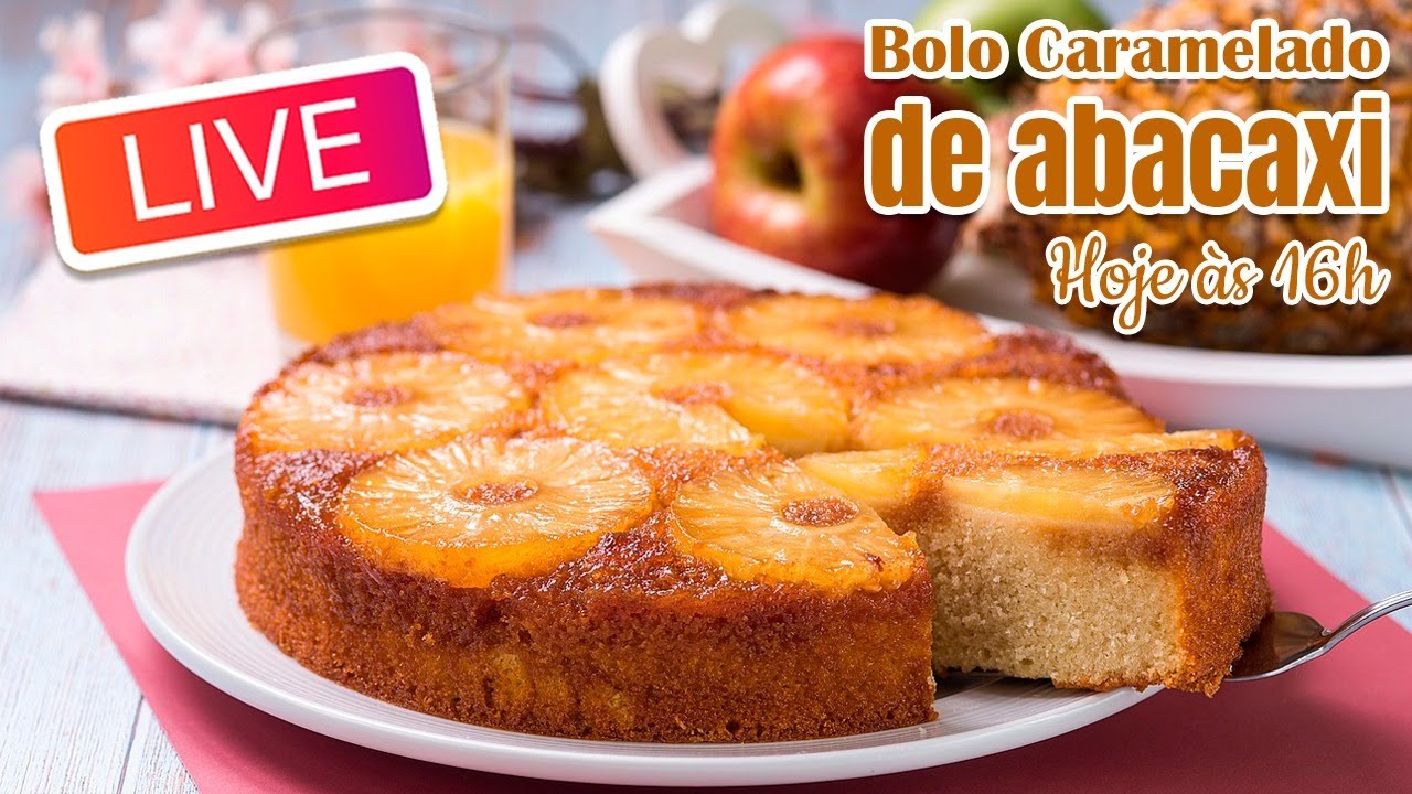 🔴 Live - Bolo Caramelado de Abacaxi - Chef Silvia Nicolau