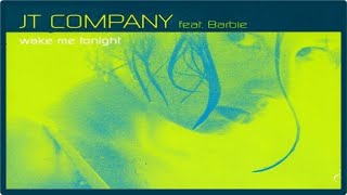 JT Company Feat. Barbie - Wake Me Tonight (DJ's@Work Remix) [2000]