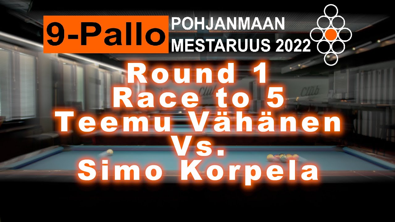 Teemu Vähänen Vs  Simo Korpela Round1 Race to 5 9 Pallo Pohjanmaan mestaruus 2022