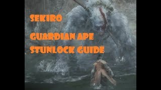 Sekiro Guardian Ape Stunlock Guide