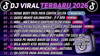 DJ TIKTOK TERBARU 2026🎵DJ NONA BODY PATA PATA CANTIK JELITA🎵DJ GADIS MANIS KALIMANTAN || FULL ALBUM