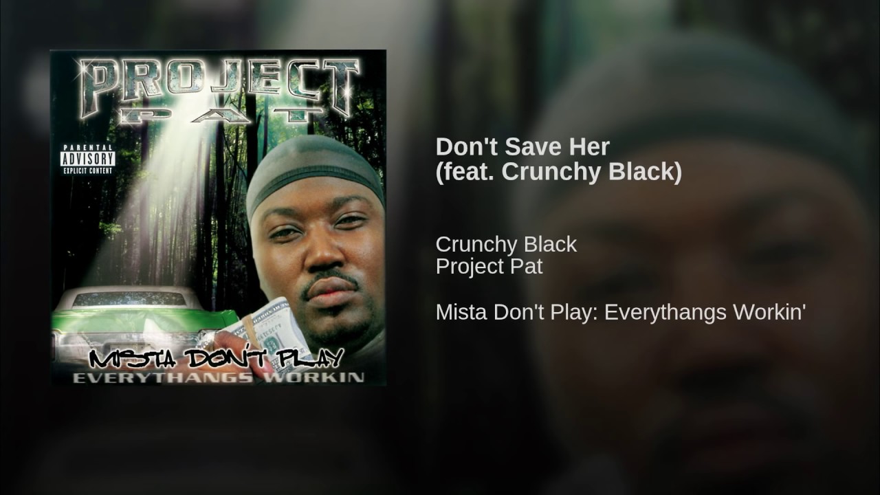 Dont Save Her feat Crunchy Black Full HD,1920x1080 YouTube