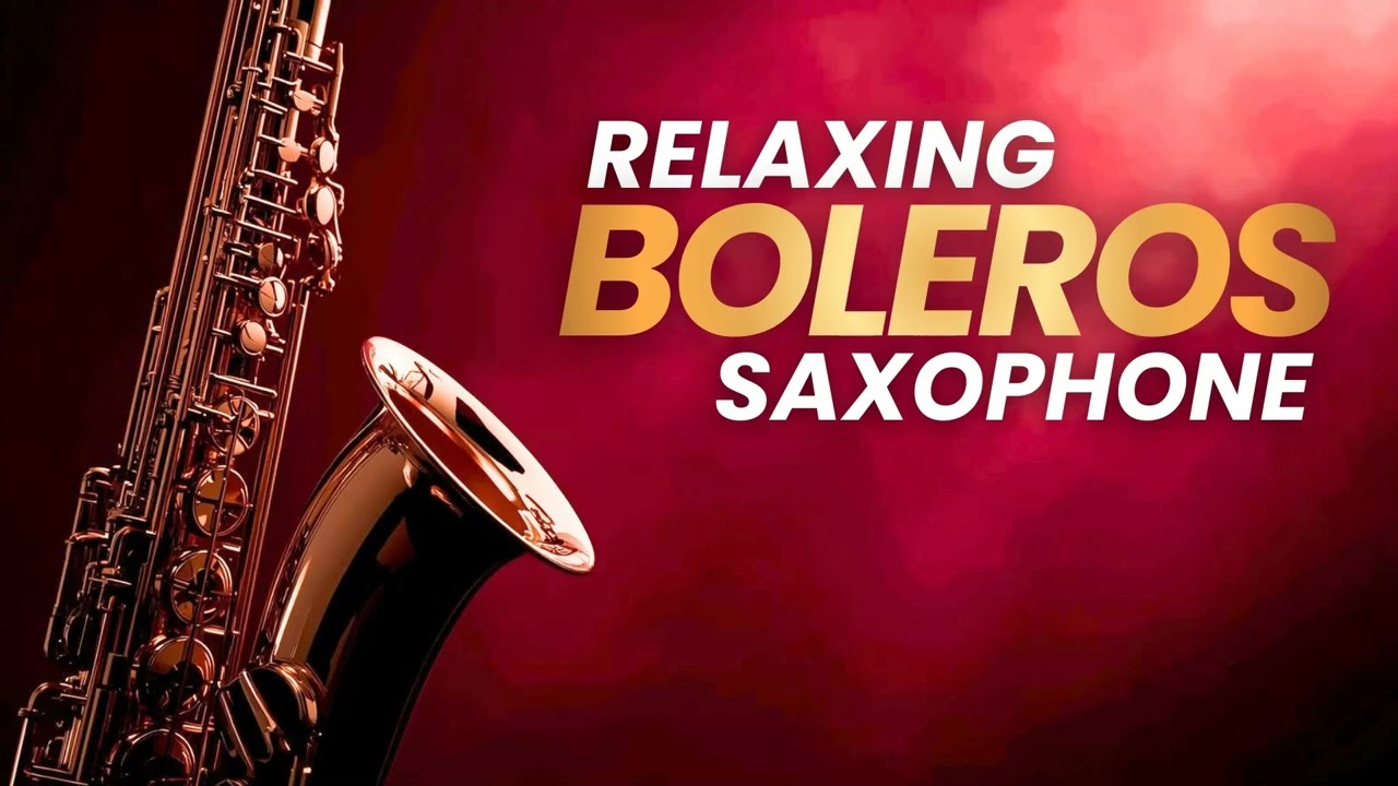 Amor Latino – Boleros en Saxofón Instrumental
