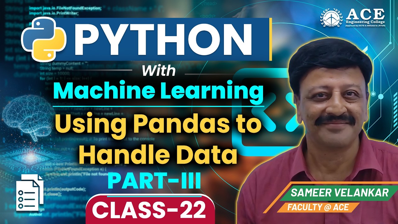 Class: 22 | Python with Machine Learning | Using Pandas to handle data ...
