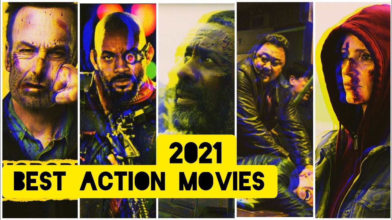 Best Action Movies of 2021 Movies ex YouTube