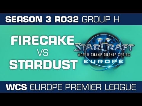 FireCake vs. StarDust - Group G Ro32 - WCS Europe Season 3 - StarCraft 2