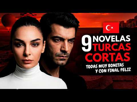9 NOVELAS TURCAS CORTAS todas muy bonitas y CON FINAL FELIZ 🥰🇹🇷