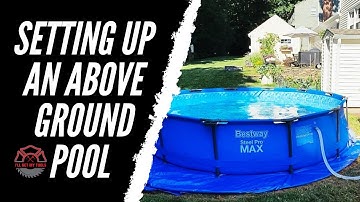 Setup a Bestway or Intex Above Ground Pool, Filter Pump, and Prep Ground