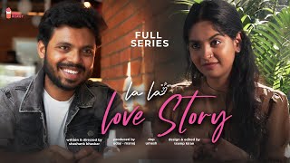 La La Love Story | Full Series | All Episodes | Rajesh | Alankrita Shah | Mahendar | Chaibisket